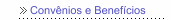 Conv&ecirc;nios e Benef&iacute;cios